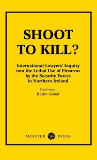Enlarge image Cover: Shoot to Kill? - The Mercier Press