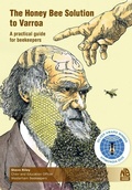 Cover: The Honey Bee Solution to Varroa. A practical guide for beekeepers - Northern Bee Books