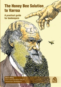 Abbildung von: The Honey Bee Solution to Varroa. A practical guide for beekeepers - Northern Bee Books