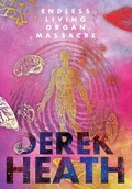 Cover: Endless Living Organ Massacre - Pope Lick Press