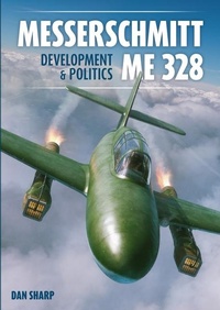 Enlarge image Cover: Messerschmitt Me 328 Development & Politics - Mortons Media Group