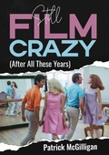 Cover: Still Film Crazy (After All These Years) - Sticking Place Books