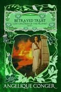 Cover: Betrayed Trust (Lost Children of the Prophet, #6) - Southwest of Zion Publishing