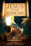 Cover: Jesus is the Staircase - Publish Authority