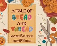 Enlarge image Cover: A Tale of Bread and Thread - Lawley Enterprises LLC