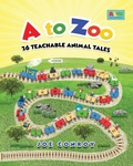 Cover: A to Zoo 26 Teachable Animal Tales - Joseph Conroy