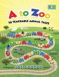 Cover: A to Zoo 26 Teachable Animal Tales - Joseph Conroy