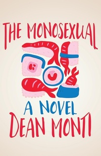 Abbildung von: The Monosexual - Madville Publishing LLC