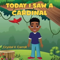 Abbildung von: Today I Saw A Cardinal - Crystal's Ladybug Creations, LLC