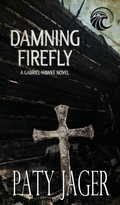 Cover: Damning Firefly - Windtree Press