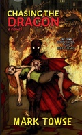 Cover: Chasing The Dragon - Eerie River Publishing