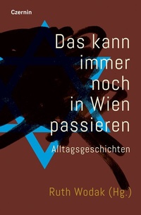 Abbildung von: Das kann immer noch in Wien passieren - Czernin Verlag