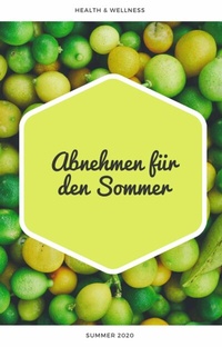 Abbildung von: Abnehmen für den Sommer - neobooks