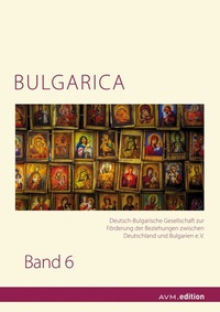 Abbildung von: BULGARICA 6 - Akademische Verlagsgemeinschaft München
