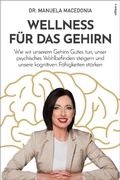 Cover: Wellness f&uuml;r das Gehirn - edition a