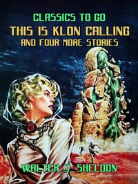 Abbildung von: This Is Klon Calling And Four More Stories - OTB eBook publishing