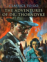 Abbildung von: The Adventures of Dr. Thorndyke - OTB eBook publishing