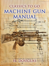 Abbildung von: Machine Gun Manual - OTB eBook publishing