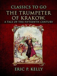 Abbildung von: The Trumpeter Of Krakow, A Tale Of The Fifteenth Century - OTB eBook publishing