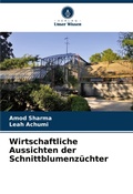 Cover: Wirtschaftliche Aussichten der Schnittblumenzuechter - Verlag Unser Wissen