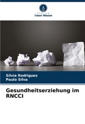 Cover: Gesundheitserziehung im RNCCI - Verlag Unser Wissen
