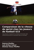 Cover: Comparaison de la vitesse de sprint chez les joueurs de football U15 - Editions Notre Savoir