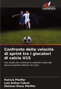 Cover: Confronto della velocita di sprint tra i giocatori di calcio U15 - Edizioni Sapienza