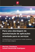 Cover: Para uma abordagem de monitorizacao de aplicacoes orientada para os servicos - Edicoes Nosso Conhecimento