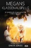 Cover: Megans Klassenausflug - Ein Geistfuehrer, Ein Geistertiger Und Eine Erschreckende Mutter! - Tektime