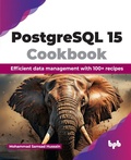 Cover: PostgreSQL 15 Cookbook - BPB Publications