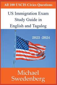 Abbildung von: US Immigration Exam Study Guide in English and Tagalog - Michael Swedenberg