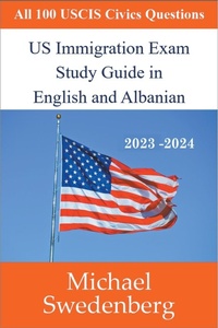 Abbildung von: US Immigration Exam Study Guide in English and Albanian - Michael Swedenberg