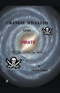 Cover: Crankie Williams Goes Pirate - Franz Ludick