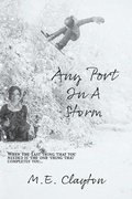 Cover: Any Port in A Storm (The Storm Series, #3) - M.E. Clayton