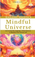 Cover: Mindful Universe - Kailashi Global Publications