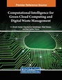 Cover: Computational Intelligence for Green Cloud Computing and Digital Waste Management - Engineering Science Reference