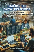 Cover: Crafting the Digital Experience - Ryan Matthews