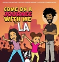 Cover: Come on a Journee with me to LA - Whitaker Entertainment group