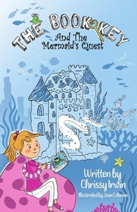 Enlarge image Cover: The Book Key And The Mermaid's Quest - Chrissy Irwin