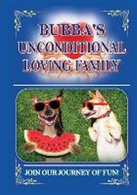 Enlarge image Cover: Bubba's Unconditional Loving Family - PROTECT THE CHILDREN