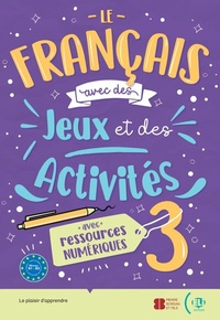 Abbildung von: Le français avec des jeux et des activités 3 - Klett