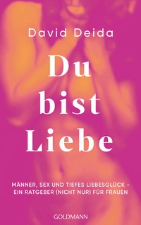 Abbildung von: Du bist Liebe - Goldmann