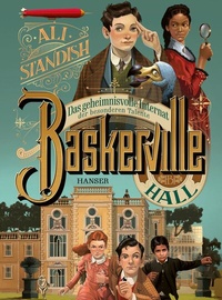 Abbildung von: Baskerville Hall - Das geheimnisvolle Internat der besonderen Talente - Hanser