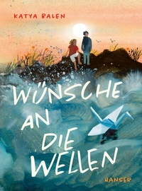 Abbildung von: Wünsche an die Wellen - Hanser