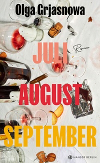 Abbildung von: Juli, August, September - Hanser Berlin