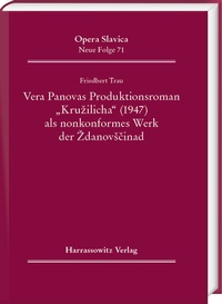 Abbildung von: Vera Panovas Produktionsroman "Kruzilicha" (1947) als nonkonformes Werk der Zdanovscina - Harrassowitz Verlag