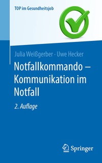 Abbildung von: Notfallkommando - Kommunikation im Notfall - Springer