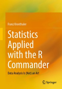 Enlarge image Cover: Statistics Applied with the R Commander - Springer