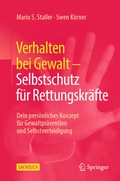 Cover: Verhalten bei Gewalt - Selbstschutz f&uuml;r Rettungskr&auml;fte - Springer