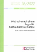 Cover: Die Suche nach einem Lager f&uuml;r hochradioaktive Abf&auml;lle - Evangelische Akademie Loccum